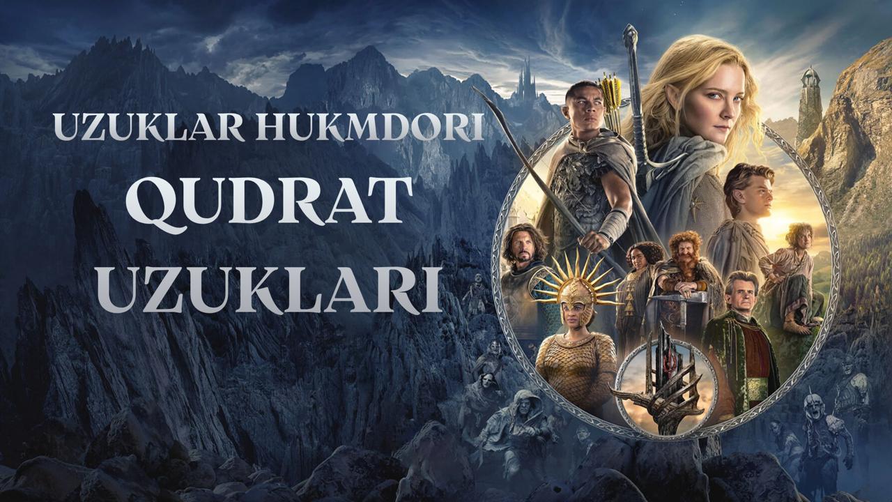Uzuklar Hukmdori: Qudrat Uzuklari / The Lord of the Rings: The Rings of Power